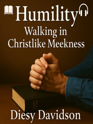 cover image of Walking in Christlike Meekness--Learning to Put God and Others Before Yourself with a Gentle Spirit